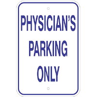 12"x 18" Aluminum Physician's Parking Only Sign