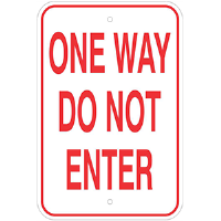 Aluminum 12"x18" One Way
Do Not Enter Sign