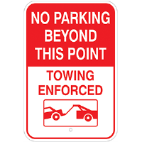 12"x 18"Aluminum No Parking Beyond This Point, Tow Away Zone