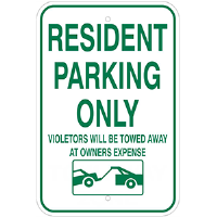 Aluminum 12"x 18" Resident Parking Only Sign, Violaters will be towed